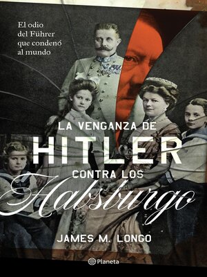 cover image of La venganza de Hitler contra los Habsburgo